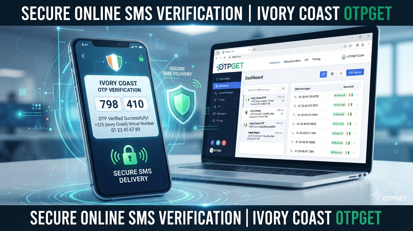 Ivory Coast OTP Number Online OTPGET: Fast Secure Verification