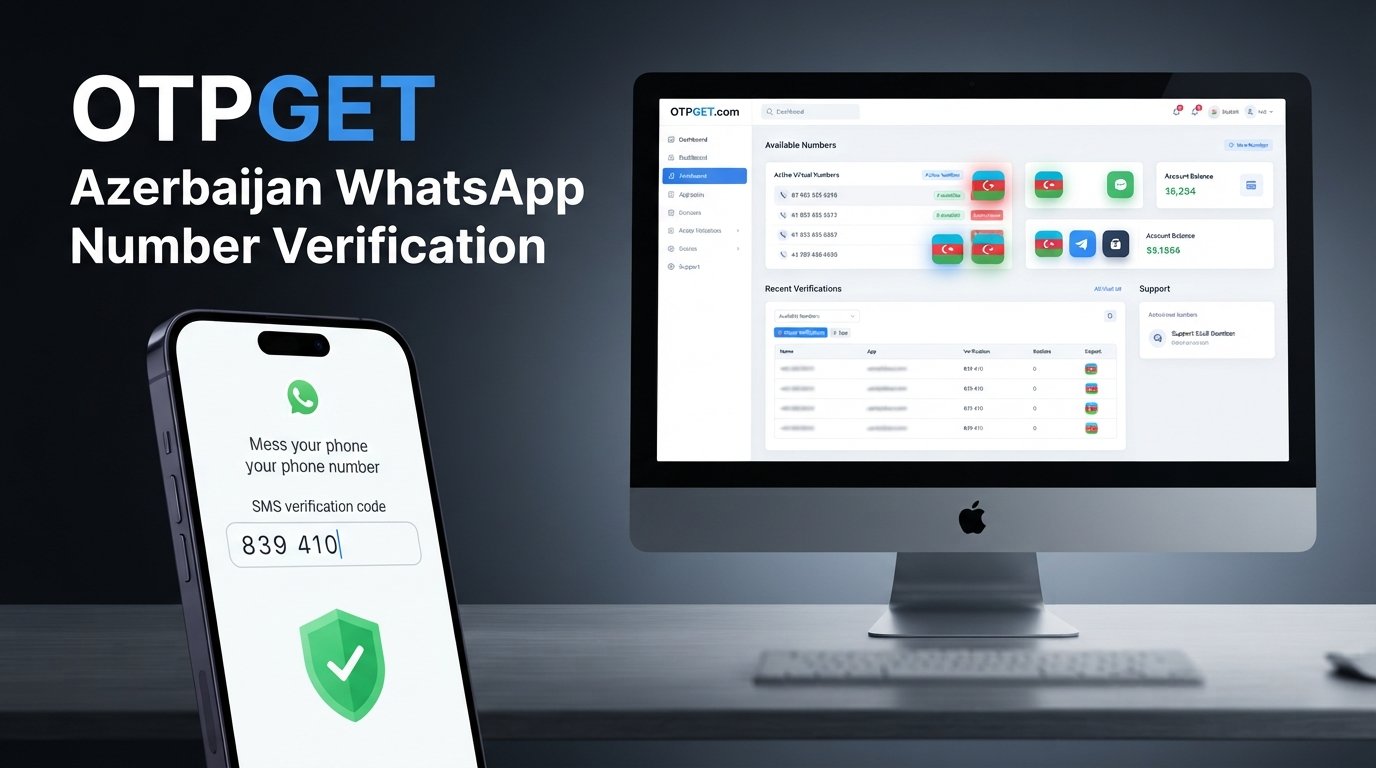 Buy Azerbaijan WhatsApp Number Online with OTPGET | Easy Access