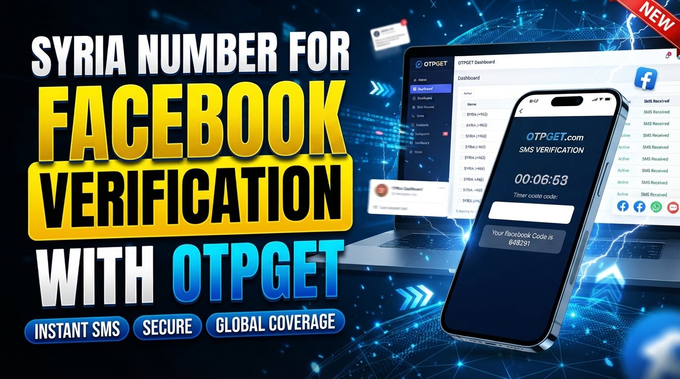 Buy Syria Number for Facebook Verification | OTPGET Online Safely