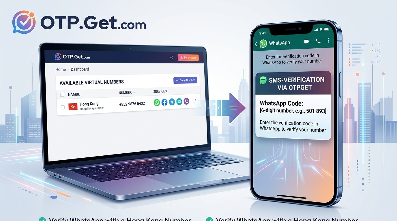 How to Verify WhatsApp With a Hong Kong Number | OTPGet