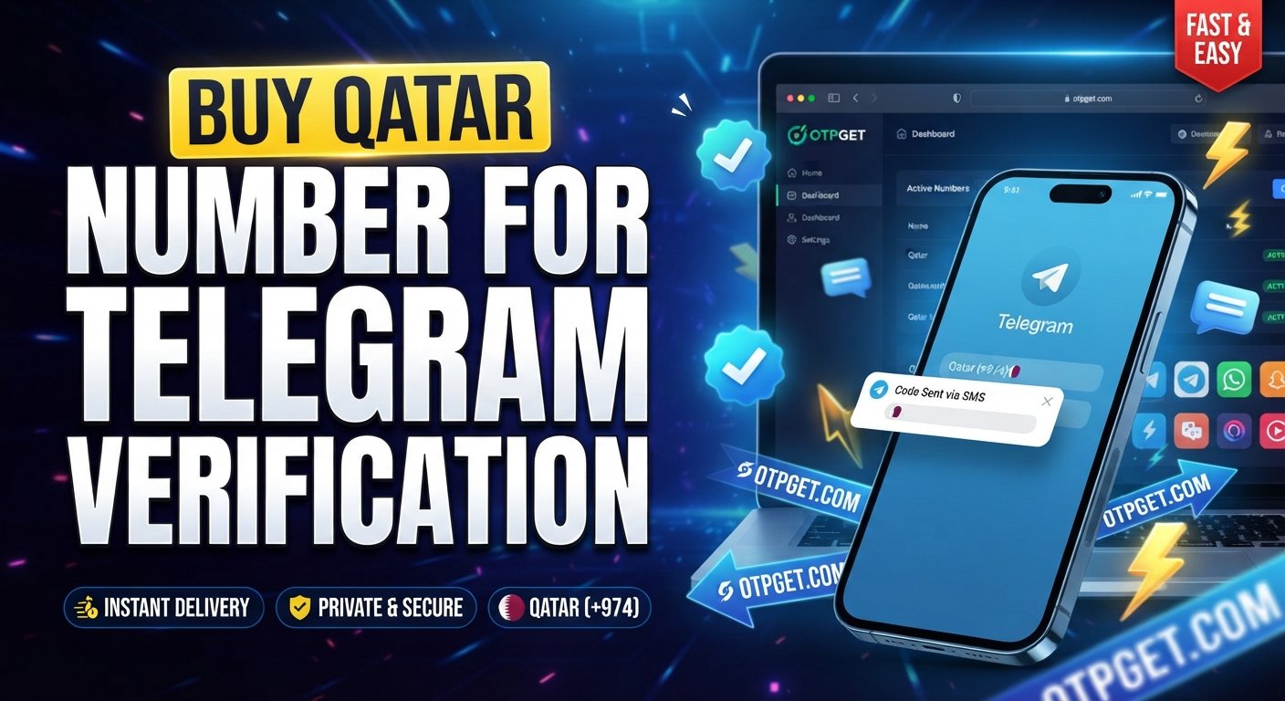 Buy Qatar Number for Telegram Verification — OTPGET Guide