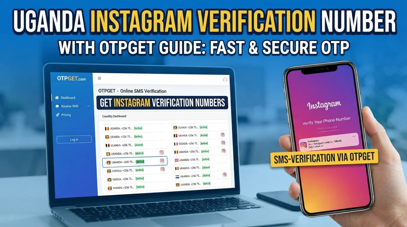 Uganda Instagram Verification Number — OTPGet Verification Guide