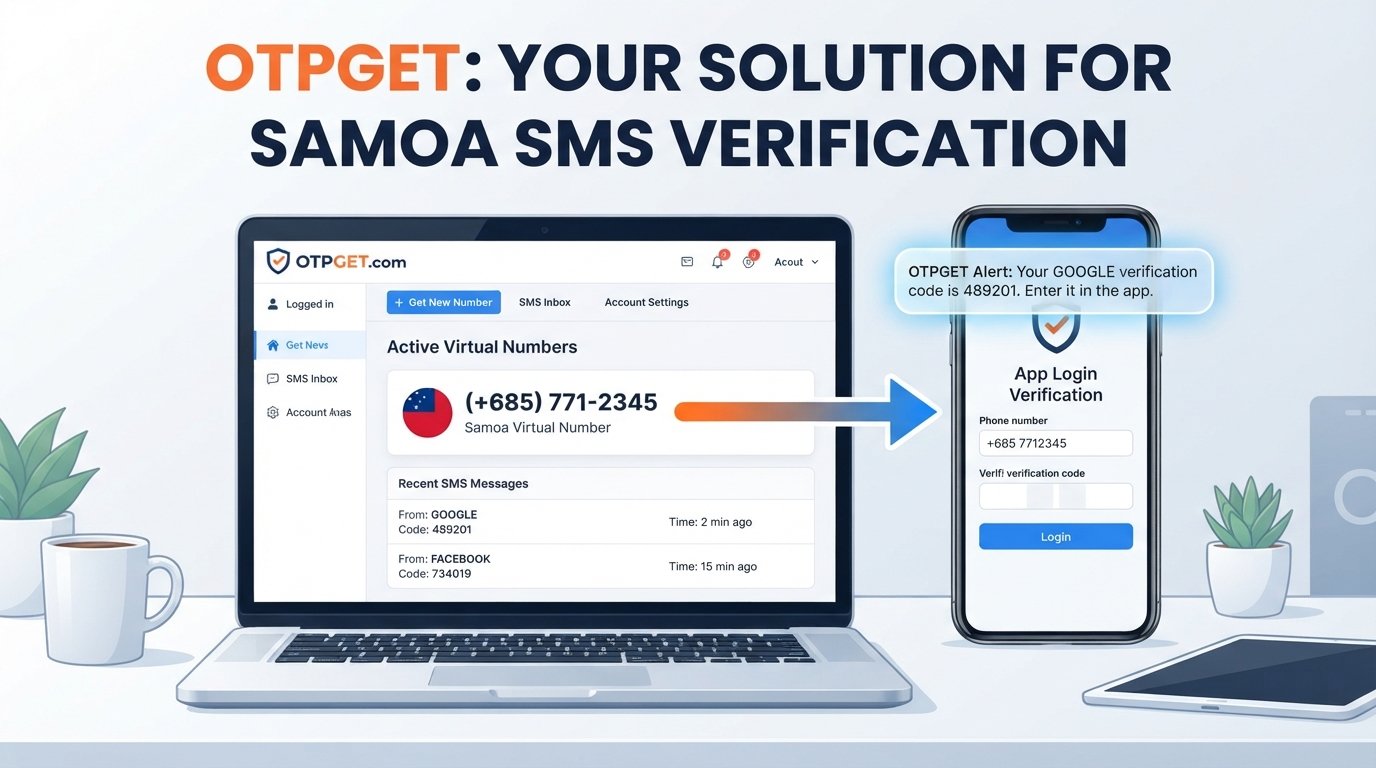SEO Title: Virtual Number for Samoa: Uses, Benefits & OTPGET Guide