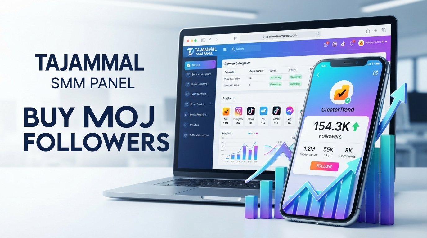 Buy Moj Followers | Affordable Growth with TAJAMMAL SMM PANEL