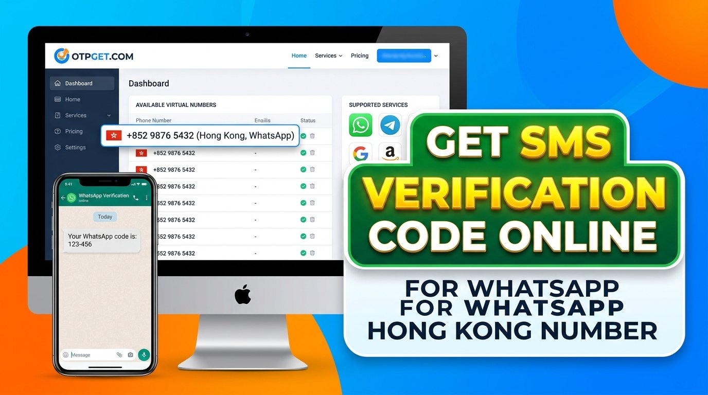 WhatsApp Hong Kong Number: Online SMS Codes | OTPGET