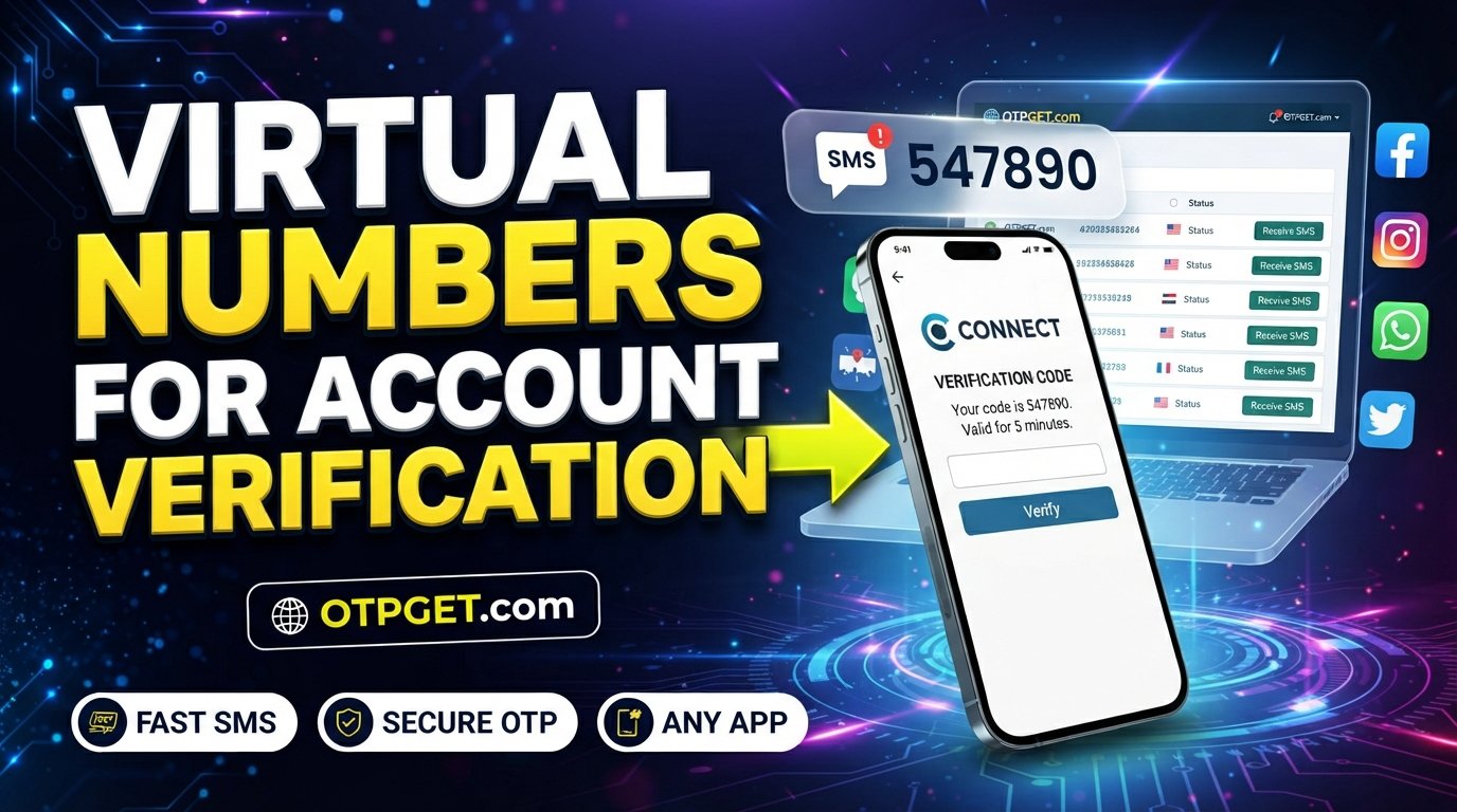 Virtual Numbers for Online Account Verification: Practical Guide