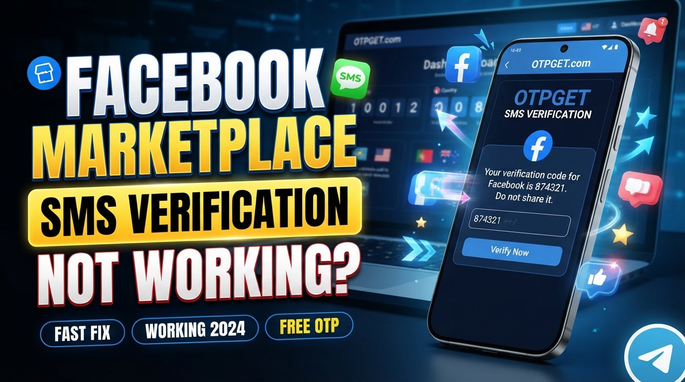 Facebook Marketplace SMS Verification Not Working: Fix Guide