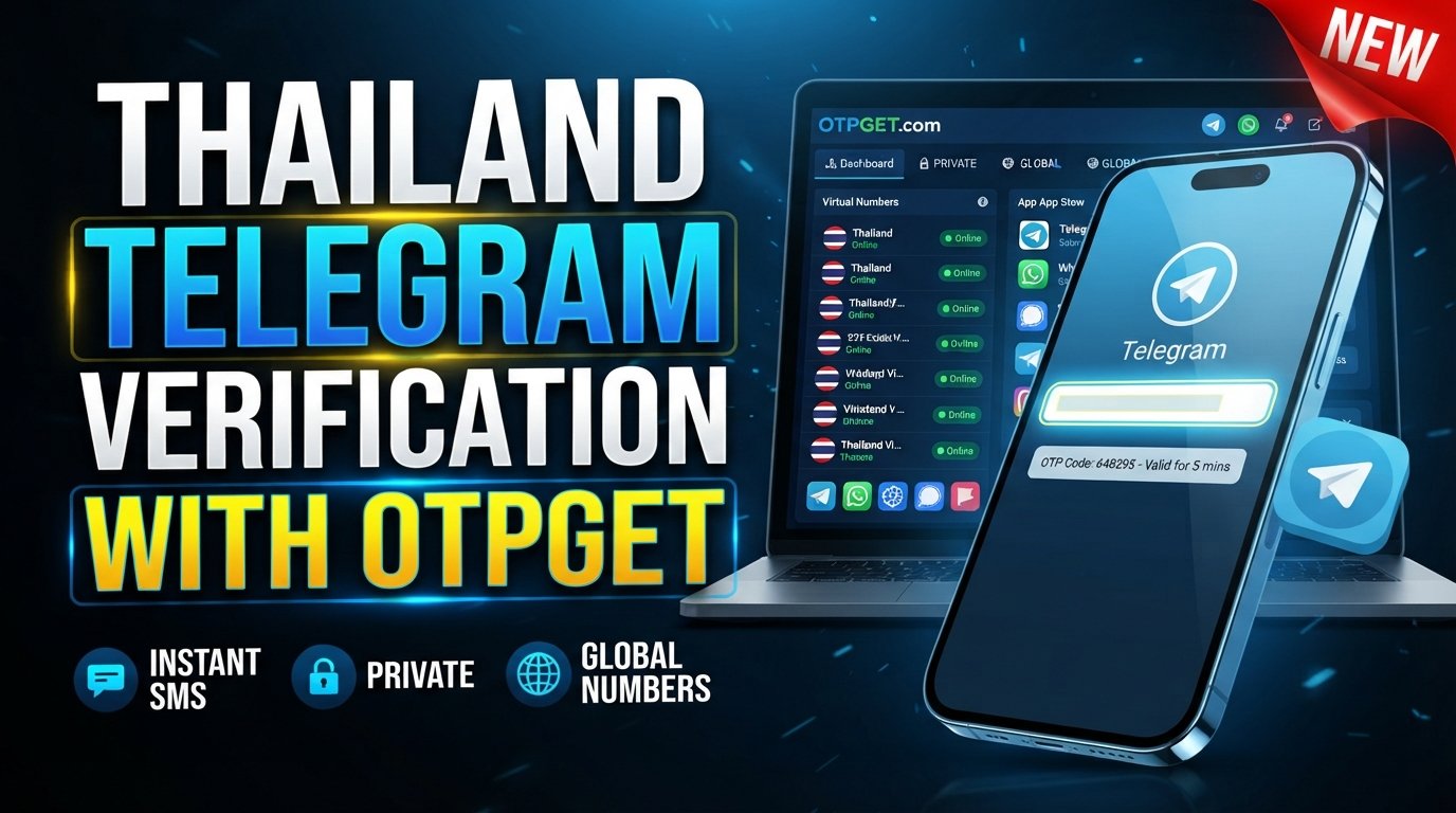 Thailand Telegram Verification Number: OTPGET Guide and Tips