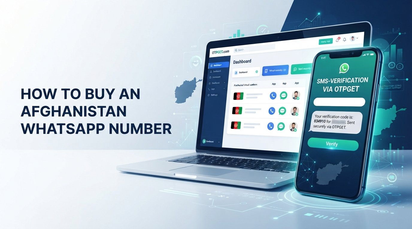 Buy Afghanistan WhatsApp Number Online with OTPGET | Easy Guide
