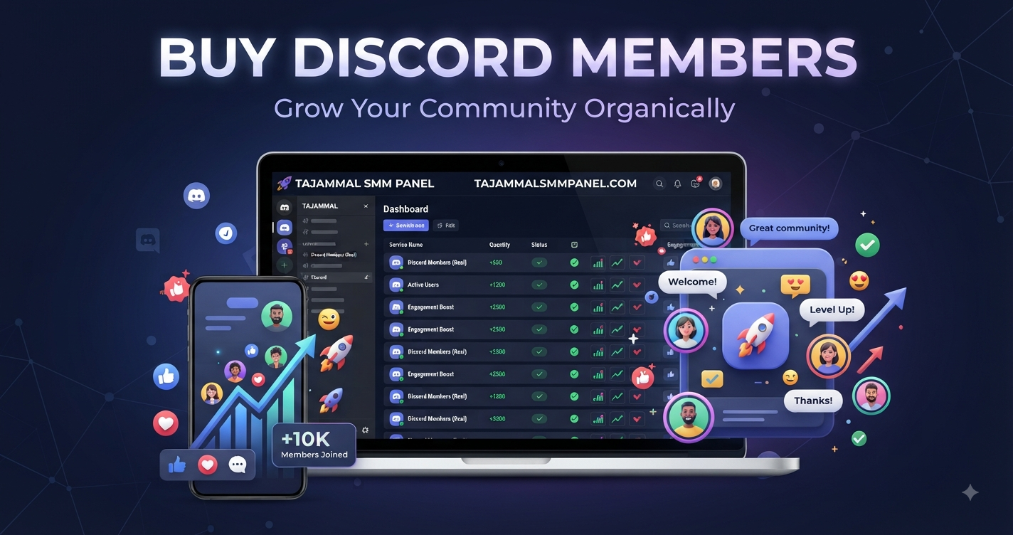 Buy Discord Members | TAJAMMAL SMM PANEL for Discord Growth Guide