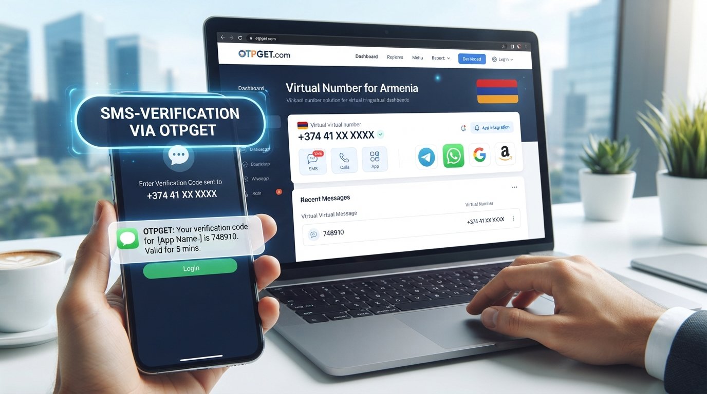 Virtual Number for Armenia: How It Works & Who Needs It