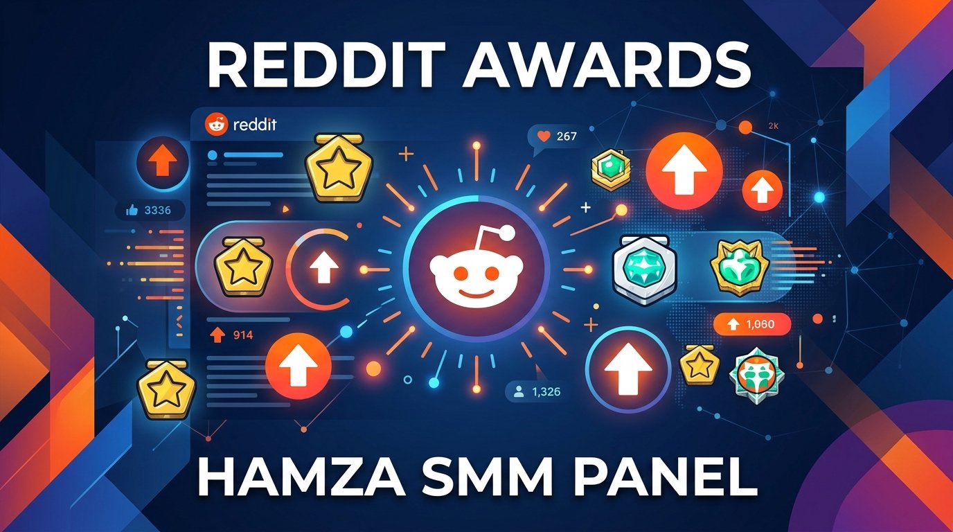 Buy Reddit Awards Online with a Reliable HAMZA SMM PANEL Service
