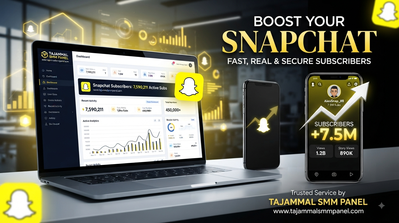 Buy Snapchat Subscribers | TAJAMMAL SMM PANEL for Growth Online