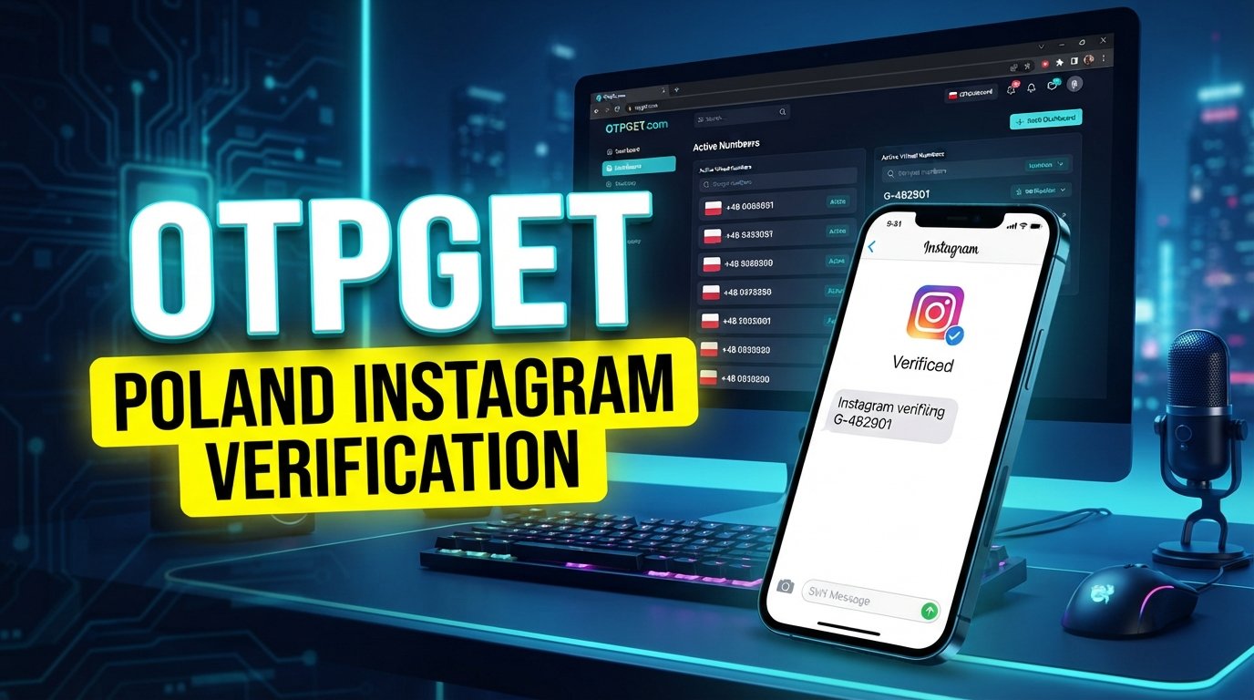 Poland Instagram Verification Number: OTPGET Guide & Tips