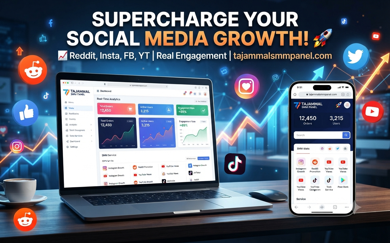 TAJAMMAL SMM PANEL Reddit Upvotes Guide for Better Growth