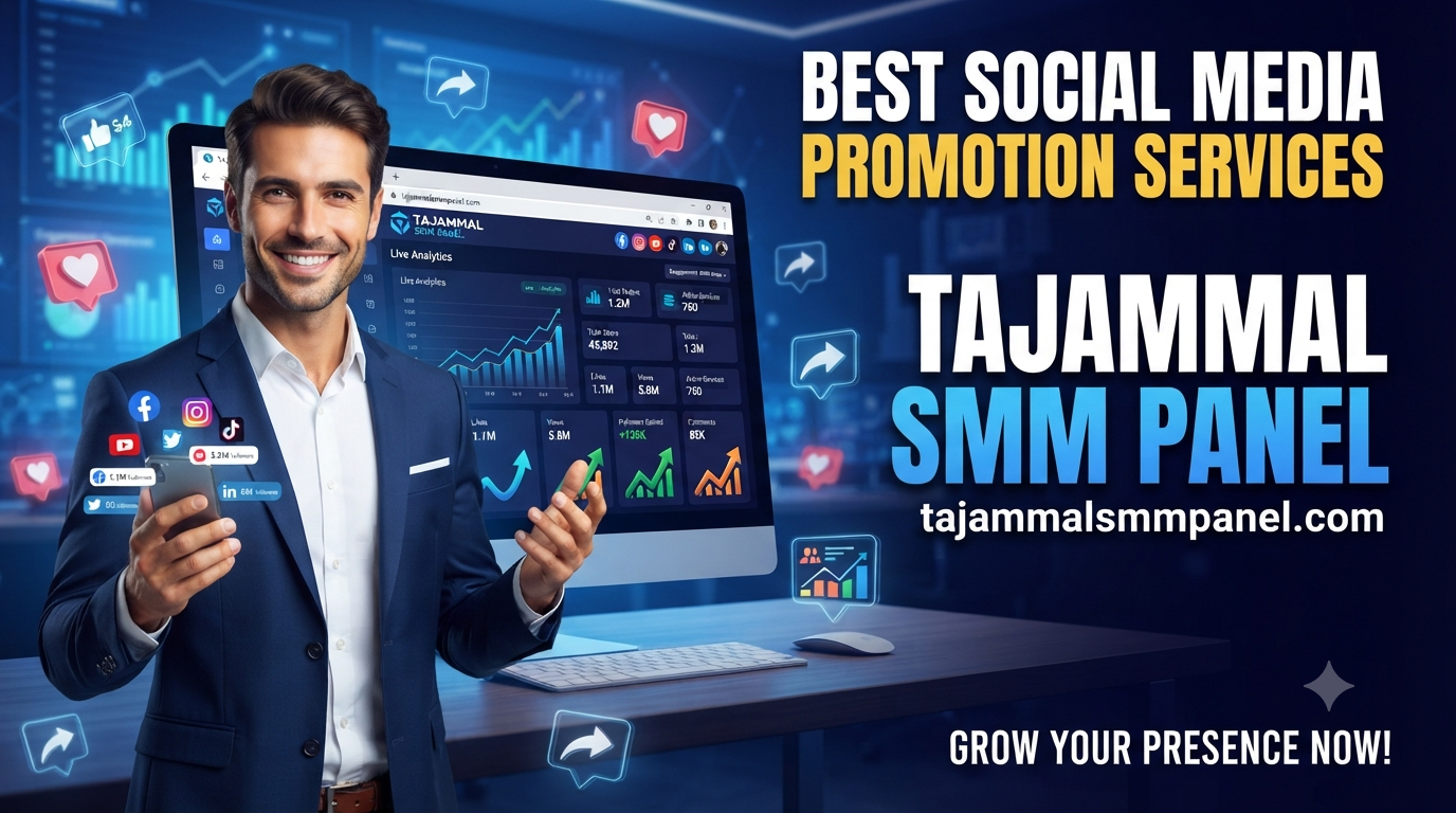 Best Social Media Promotion Services | TAJAMMAL SMM PANEL