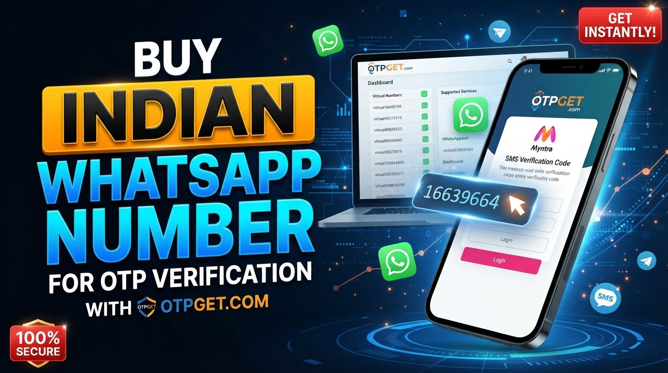 Indian WhatsApp Number Buy Website: A Practical OTPGET Guide