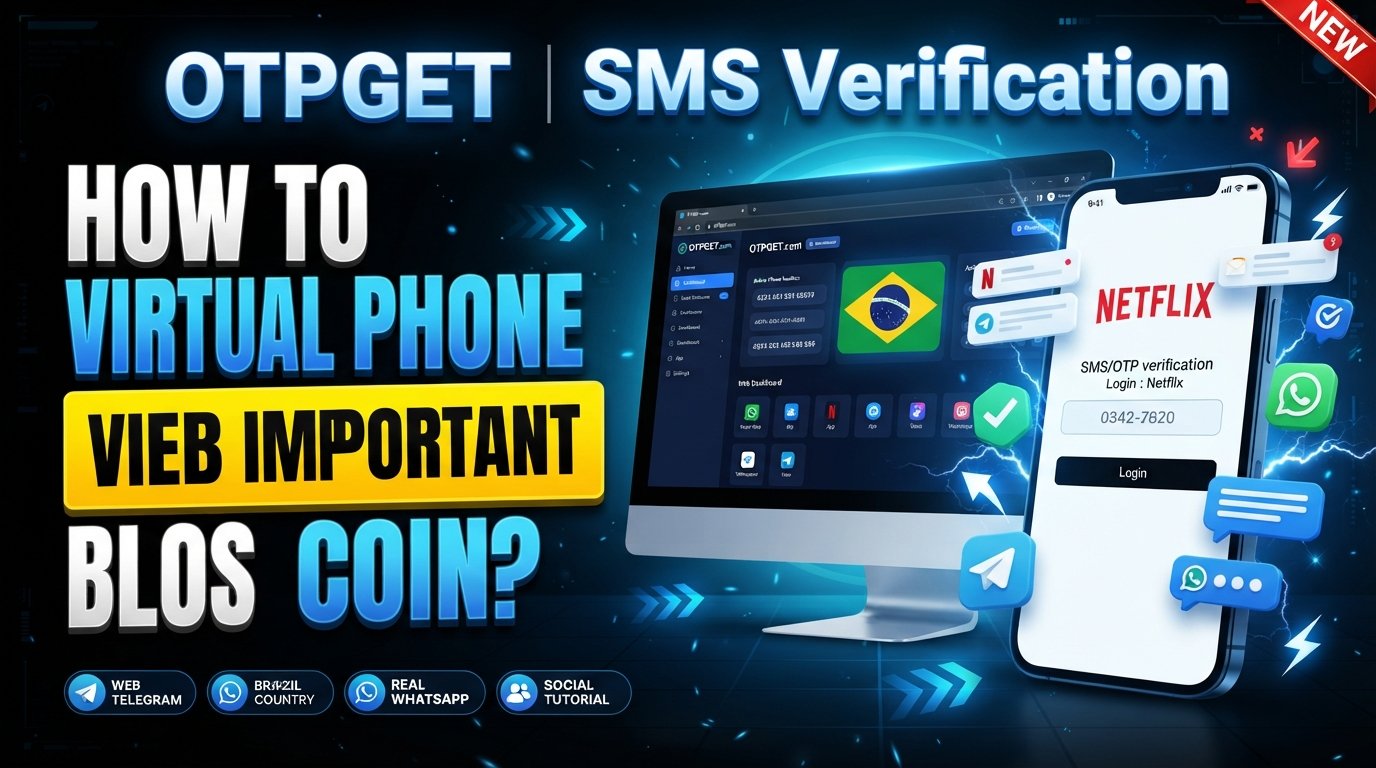 Brazil Virtual Number for Netflix: OTPGET SMS Verification Guide