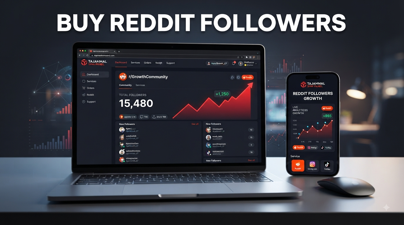 Buy Reddit Followers with TAJAMMAL SMM PANEL | Reddit Growth Tips