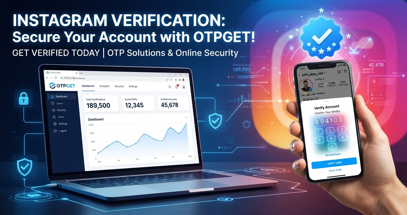 Instagram Verification Fix: OTPGET Guide for Code Problems Online