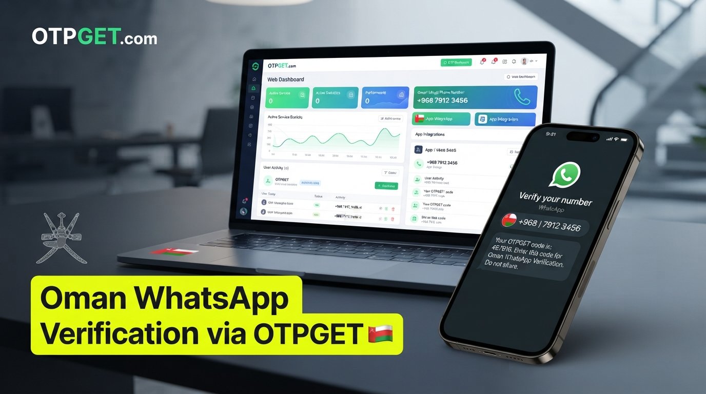 Buy Oman WhatsApp Number — OTPGET Guide for Easy Verification