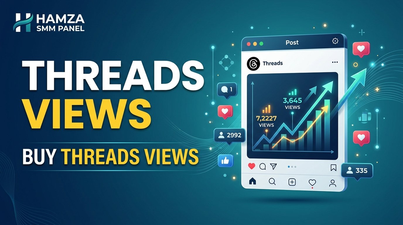 Buy Threads Views | HAMZA SMM PANEL for More Visibility