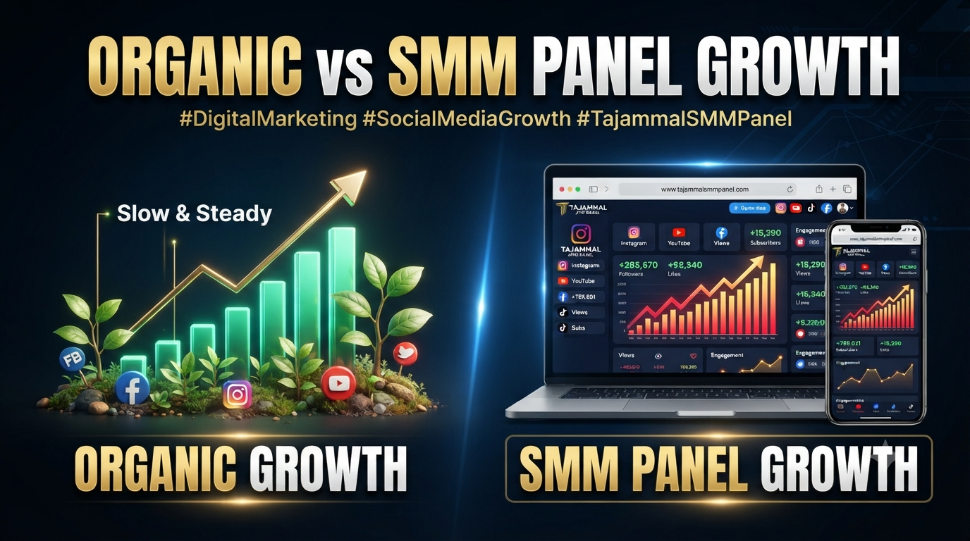 Organic vs SMM Panel Growth | Best Strategy for Faster Results