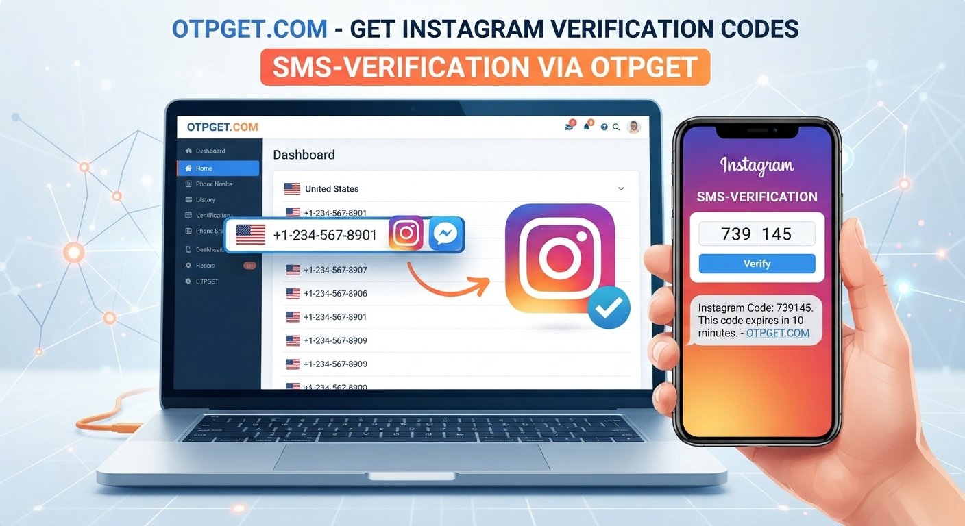 Need an Instagram Code? Get a Phone Verification Number via OTPGET
