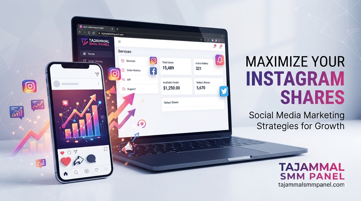 Best SMM Panel for Instagram Shares | TAJAMMAL SMM PANEL Guide