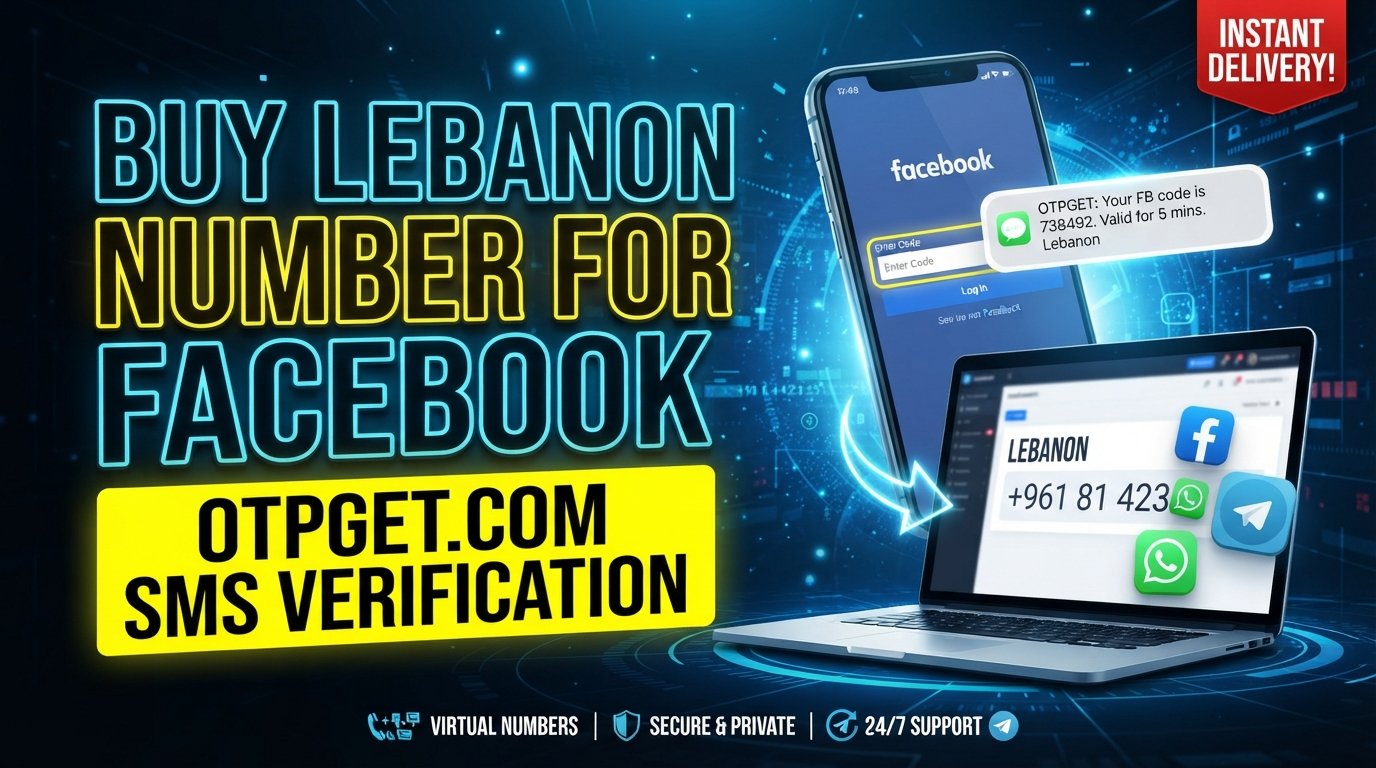 Buy a Lebanon Number for Facebook Verification Online | OTPGET