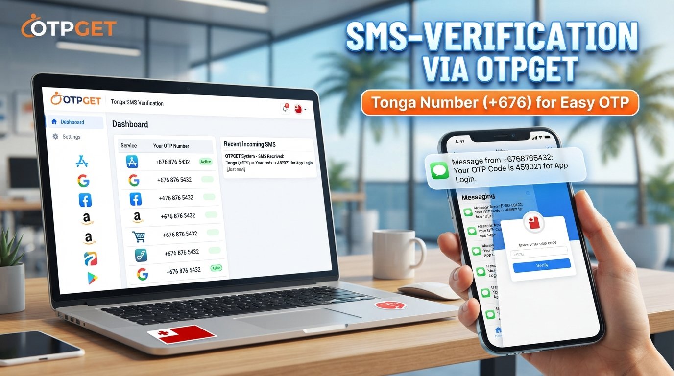 Tonga Number for OTP Codes: Simple Beginner Guide to OTP SMS Online