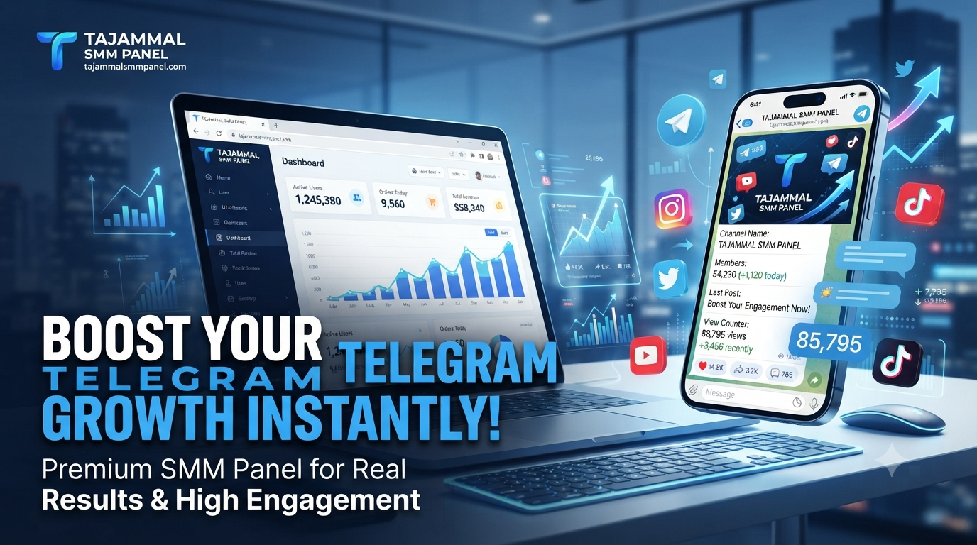 Buy Telegram Views with TAJAMMAL SMM PANEL Services