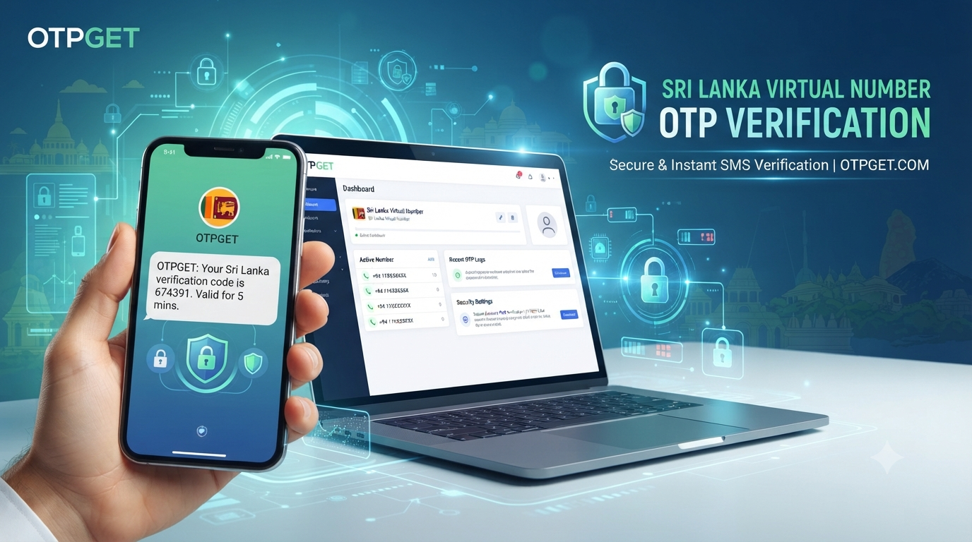 Buy Sri Lanka Virtual Number for OTP Verification | OTPGET Guide