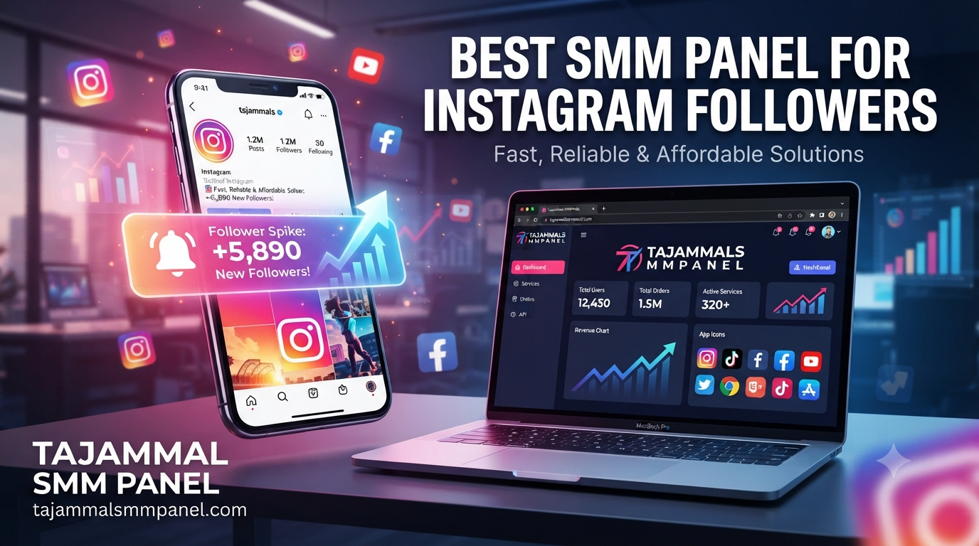Best SMM Panel for Instagram Followers | TAJAMMAL SMM PANEL