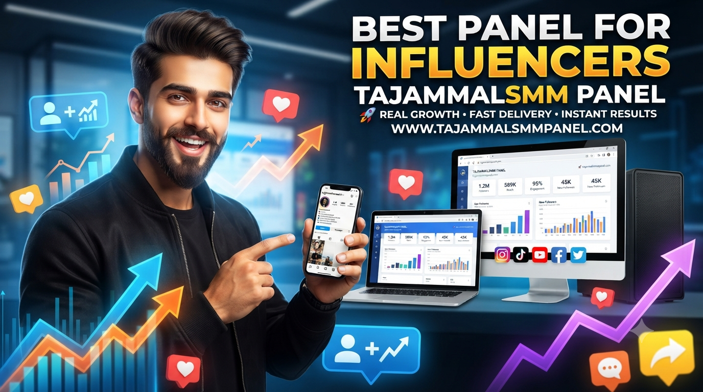 Best Panel for Influencers | TAJAMMAL SMM PANEL for Social Growth