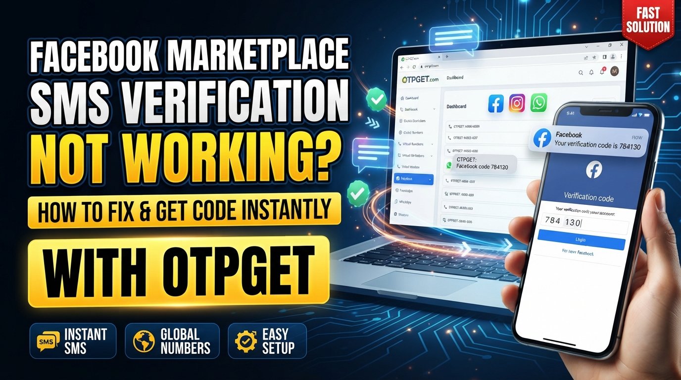Facebook Marketplace SMS Verification Not Working: Fix Guide