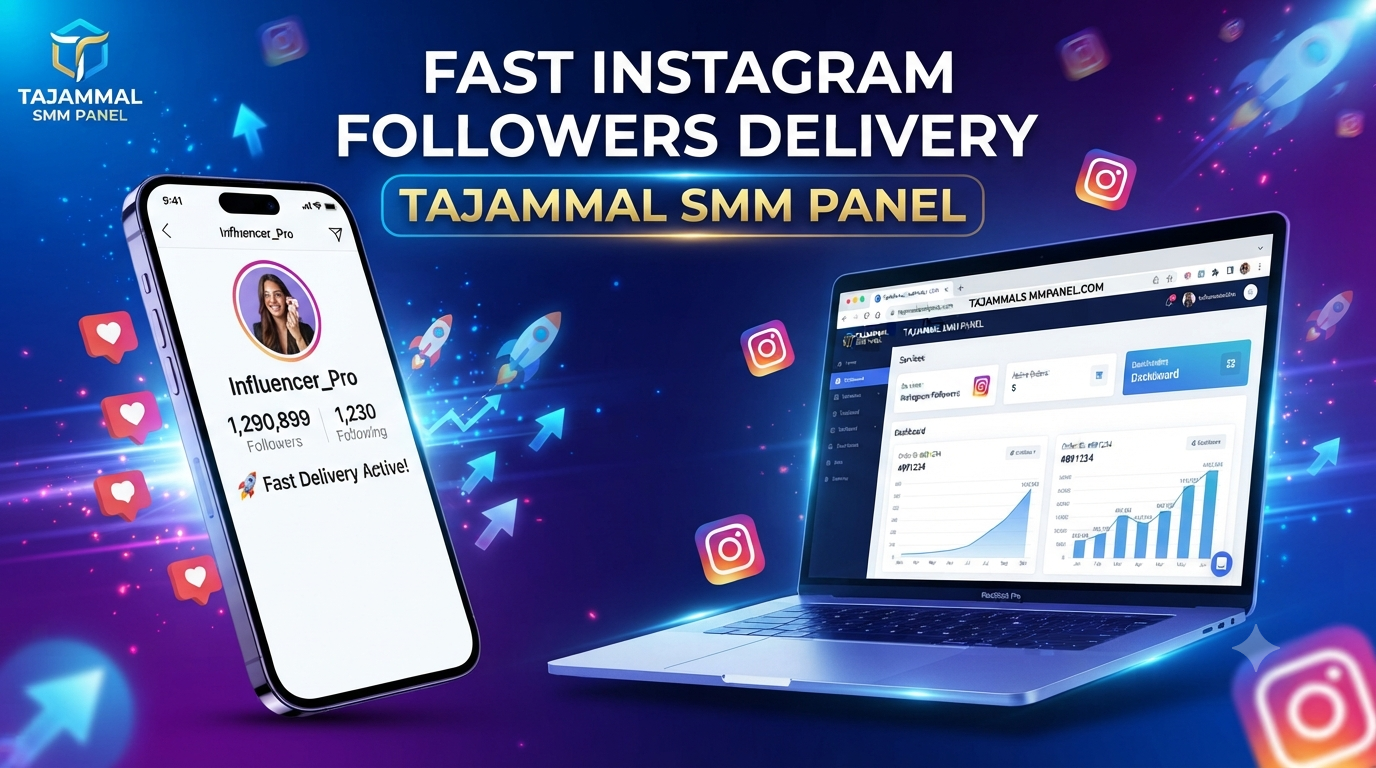 Fast Instagram Followers Delivery | TAJAMMAL SMM PANEL