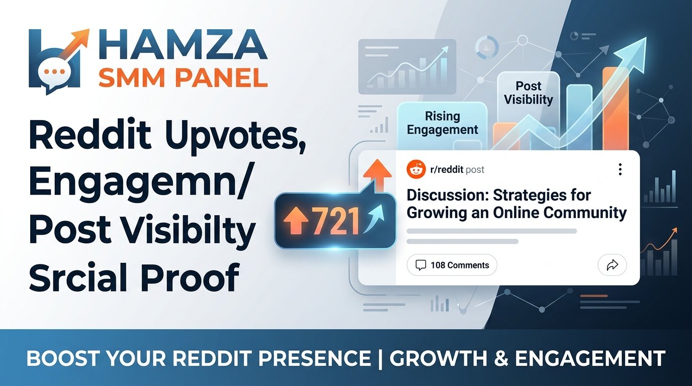 Buy Reddit Upvotes: Boost Reddit Engagement with HAMZA SMM PANEL