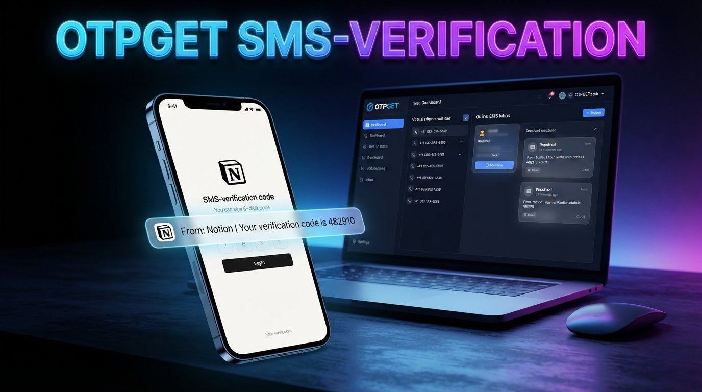 How to Get Notion Login Without Phone Number Using OTPGET Online