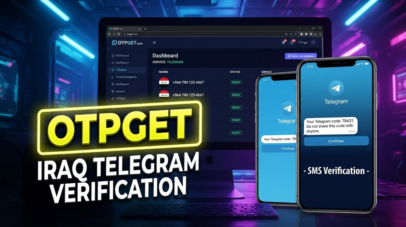 Iraq Telegram Verification Number | OTPGET Virtual Number Access