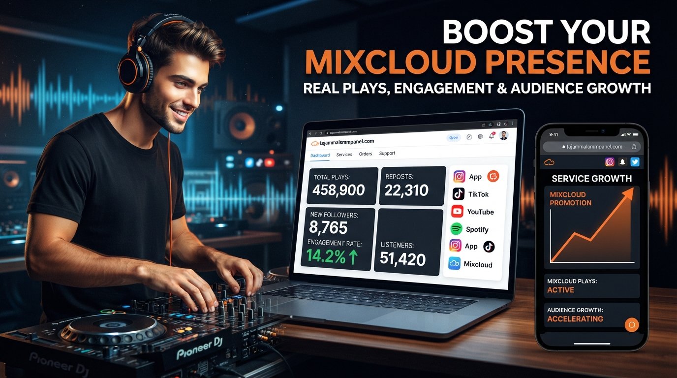 Buy Mixcloud Reposts | TAJAMMAL SMM PANEL for Audience Growth